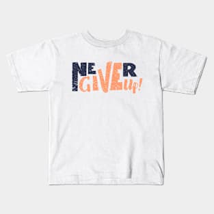 Never give up vector motivational quote. Hand written lettering Kids T-Shirt
